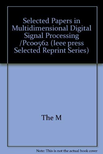 Beispielbild fr Selected Papers in Multidimensional Digital Signal Processing zum Verkauf von Better World Books