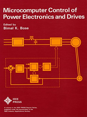 Stock image for Microcomputer Control of Power Electronics and Drives (IEEE Press Selected Reprint Series) for sale by Red's Corner LLC