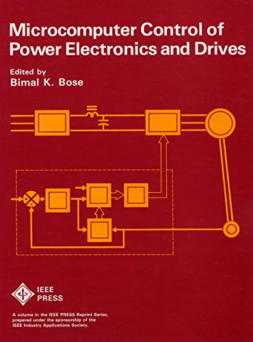 Stock image for Microcomputer Control of Power Electronics and Drives (IEEE Press Selected Reprint Series) for sale by HPB-Red