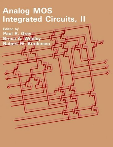 Stock image for Analog MOS Integrated Circuits, II (IEEE Press Selected Reprint Series) for sale by Goodwill Books