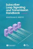 Beispielbild fr Subscriber Loop Signaling and Transmission Handbook: Analog (Telecommunications Handbook Series) zum Verkauf von HPB-Red