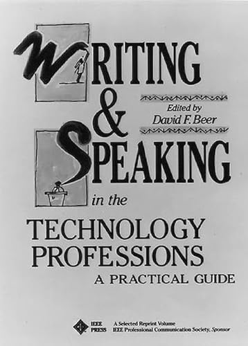 Imagen de archivo de Writing and Speaking in the Technology Professions: A Practical Guide (A Selected Reprint Volume) a la venta por gearbooks