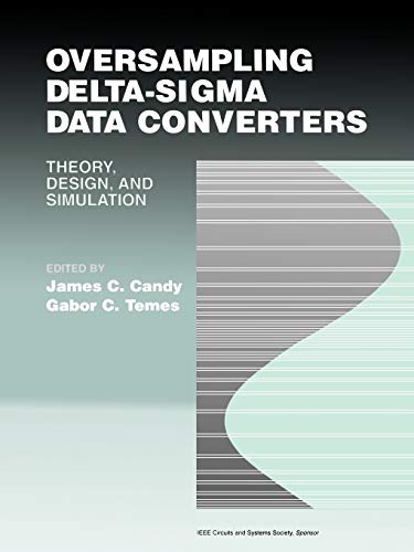 Stock image for Oversampling Delta-Sigma Data Converters: Theory, Design, and Simulation for sale by Browsers' Bookstore, CBA