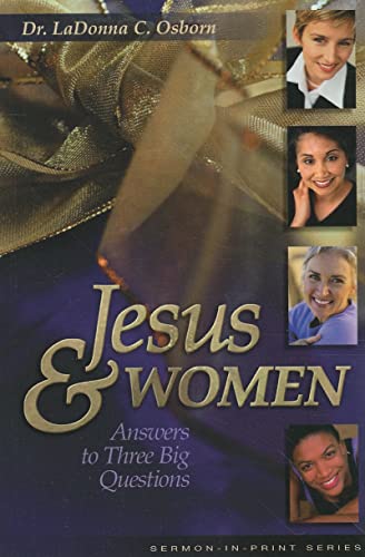 Imagen de archivo de Jesus and Women : Answers to Three Big Questions a la venta por Better World Books: West
