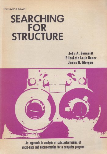 Imagen de archivo de Searching for Structure. An approach to analysis of substantial bodies of micro-data and documentation for a computer programm a la venta por Kultgut
