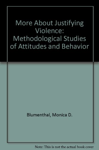 Stock image for More About Justifying Violence: Methodological Studies of Attitudes and Behavior for sale by Anybook.com