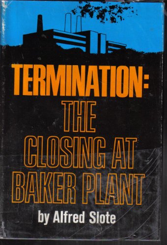 9780879442194: Termination: The Closing at Baker Plant