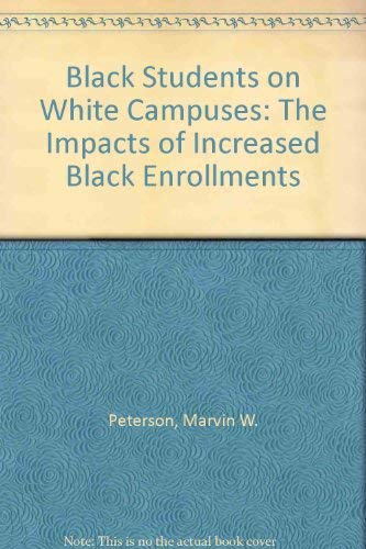 Beispielbild fr Black Students on White Campuses : The Impacts of Increased Black Enrollments zum Verkauf von Better World Books