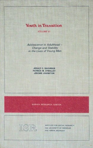 Imagen de archivo de Youth in Transition. Volume VI: Adolescence to Adulthood - Change and Stability in the Lives of Young Men a la venta por Zubal-Books, Since 1961