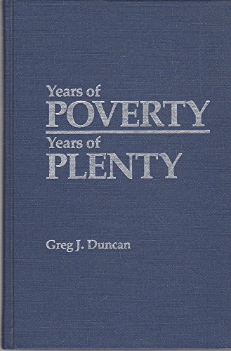 9780879442859: Years of Poverty, Years of Plenty: The Changing Economic Fortunes of American Workers and Families