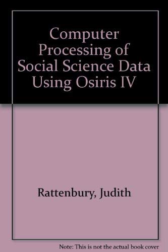 Beispielbild fr Computer Processing of Social Science Data Using OSIRIS IV zum Verkauf von Better World Books