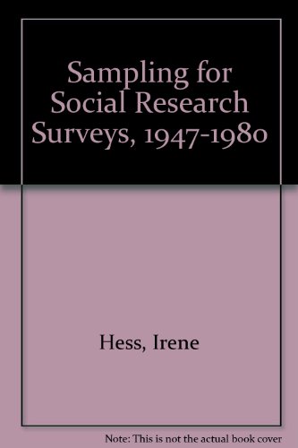 Sampling for Social Research Surveys, 1947-1980