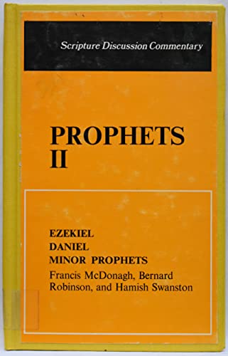 Prophets II: Ezekiel, Minor Prophets, Daniel (9780879460037) by Bernard; Swanston Hamish McDonagh, Francis; Robinson; Hamish F.G. Swanston; Bernard Robinson