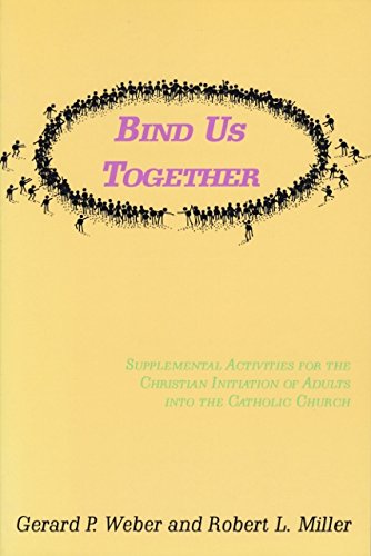 Imagen de archivo de Bind Us Together: Supplemental Rcia Activities a la venta por dsmbooks