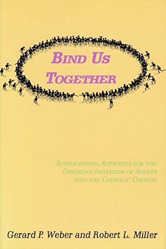 Stock image for Bind Us Together: Supplemental Rcia Activities for sale by dsmbooks