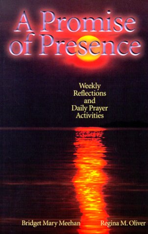 Stock image for A Promise of Presence: Weekly Reflections and Daily Prayer Activities for sale by First Landing Books & Arts