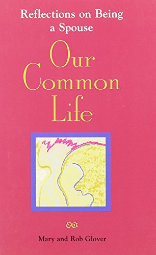 Beispielbild fr Our Common Life: Reflections on Being a Spouse (Reflections for the Family) zum Verkauf von WorldofBooks