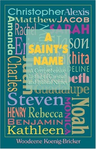 9780879462178: A Saint's Name: A Comprehensive Listing of Christian and Biblical Names