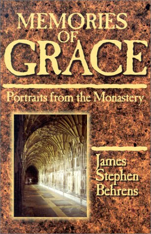 Stock image for Memories of Grace : Portraits from the Monastery for sale by Better World Books
