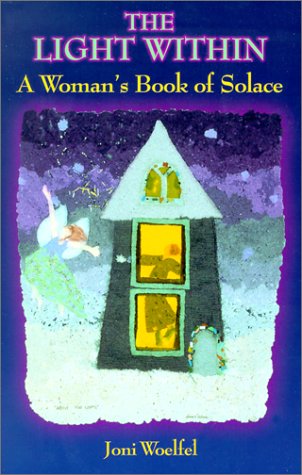 Beispielbild fr The Light Within: A Woman's Book of Solace zum Verkauf von Robinson Street Books, IOBA