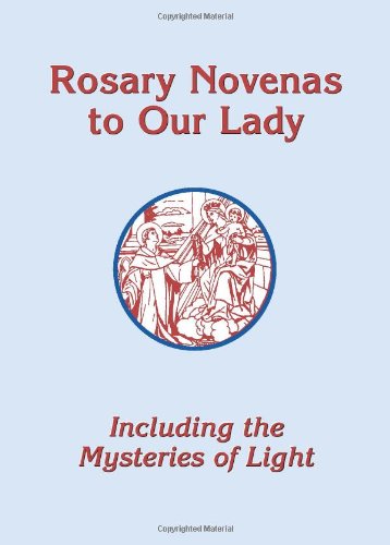 9780879462444: Rosary Novenas To Our Lady: Including the Mysteries of Light