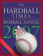 Stock image for The Hardball Times Baseball Annual 2007 (Hardball Times Baseball Annual) for sale by Montclair Book Center