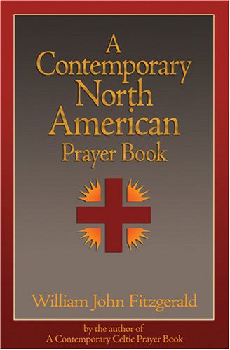 Stock image for A Contemporary North American Prayer Book for sale by Better World Books