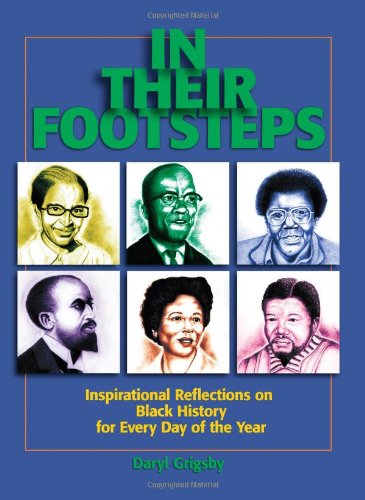 9780879463366: In Their Footsteps: Inspirational Reflections on Black History for Every Day of the Year