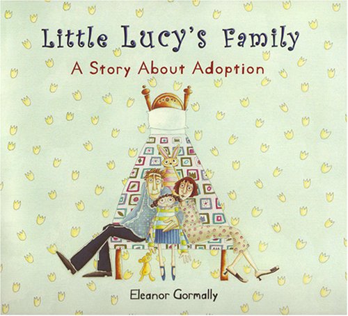 9780879463731: Little Lucy's Family: A Story about Adoption