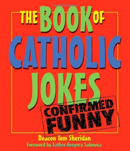 Beispielbild fr The Book of Catholic Jokes zum Verkauf von SecondSale