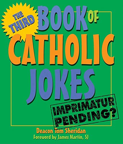 Stock image for The Third Book of Catholic Jokes: Gentle Humor about Aging and Relationships for sale by HPB Inc.