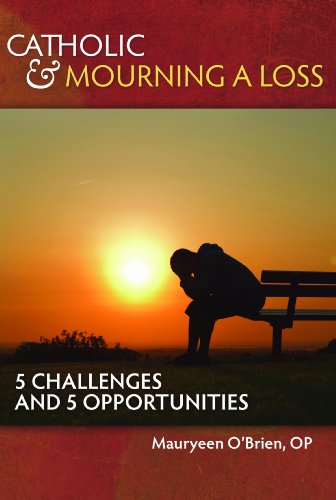 Stock image for Catholic and Mourning a Loss: 5 Challenges and 5 Opportunities for sale by ZBK Books