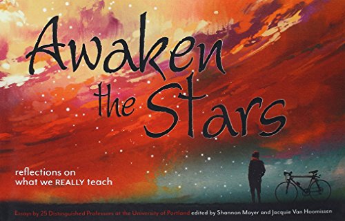 Beispielbild fr Awaken the Stars : Reflections on What We Really Teach zum Verkauf von Better World Books