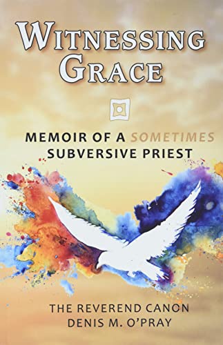 9780879467098: Witnessing Grace: Memoir of a Sometimes Subversive Priet