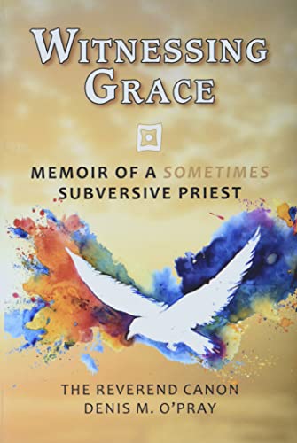 9780879467159: Witnessing Grace: Memoir of a Sometimes Subversive Priet