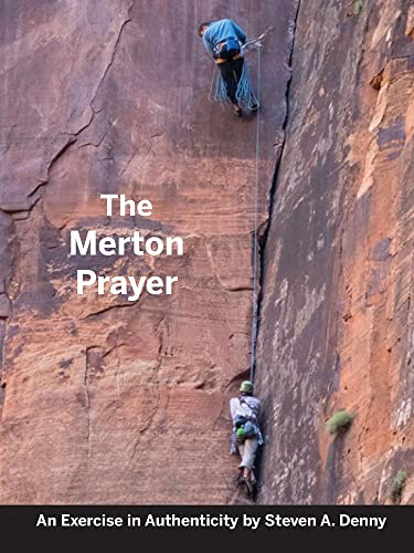Beispielbild fr The Merton Prayer: An Exercise in Authenticity zum Verkauf von ZBK Books