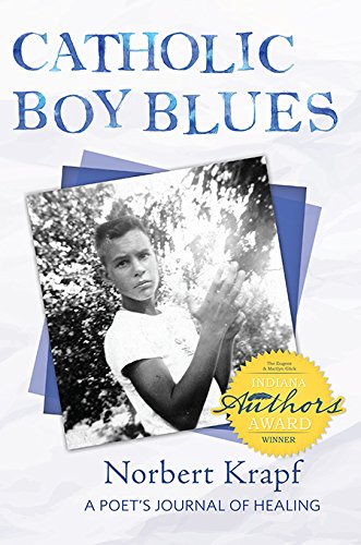 Imagen de archivo de Catholic Boy Blues: A Poet's Journal of Healing a la venta por Half Price Books Inc.