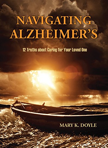 Stock image for Navigating Alzheimer's: 12 Truths about Caring for Your Loved One for sale by SecondSale