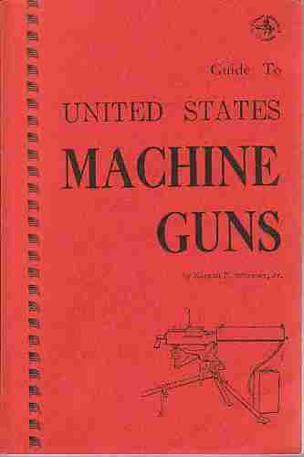 Stock image for Guide to United States machine guns, (The Combat bookshelf) for sale by Kellogg Creek Books