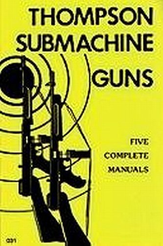 Imagen de archivo de Thompson Submachine Guns - Five Complete Manuals a la venta por BC BOOKS