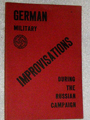 German Military Improvisations During the Russian Campaign