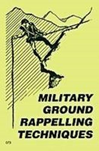 Beispielbild fr Military Ground Rappelling Techniques zum Verkauf von HPB-Red