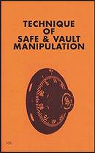 Beispielbild fr Techniques of Safe and Vault Manipulation (The Combat bookshelf) zum Verkauf von GF Books, Inc.