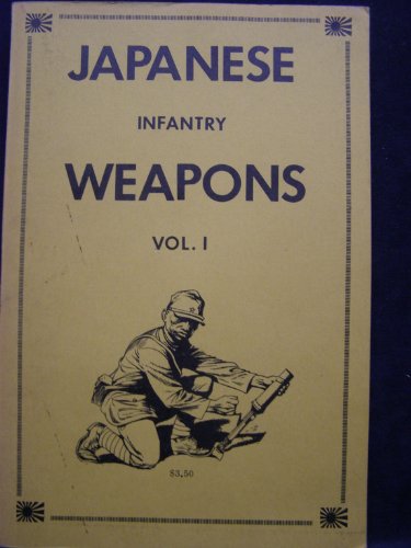 Imagen de archivo de Japanese Infantry Weapons Vol 1 (1973) a la venta por Martin Nevers- used & rare books