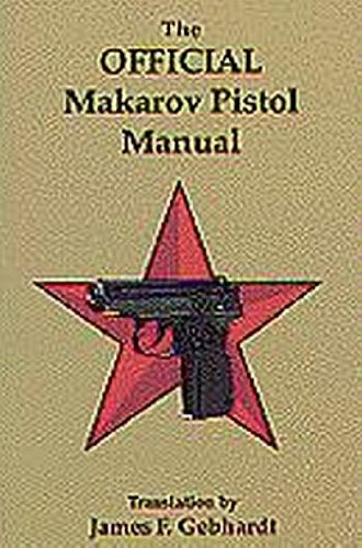 Stock image for Official 9Mm Makarov Pistol Manual for sale by Books to consolidate