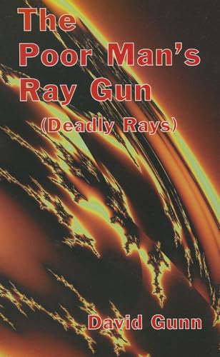 Stock image for Poor Man's Ray Gun for sale by Gardner's Used Books, Inc.
