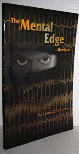 The Mental Edge, Revised (9780879471880) by Christensen, Loren W.