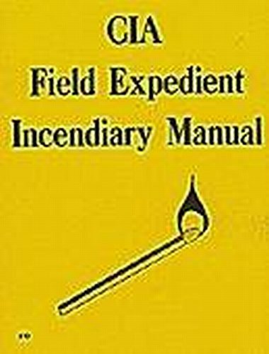 9780879472108: CIA Field Expedient Incendiary Manuel