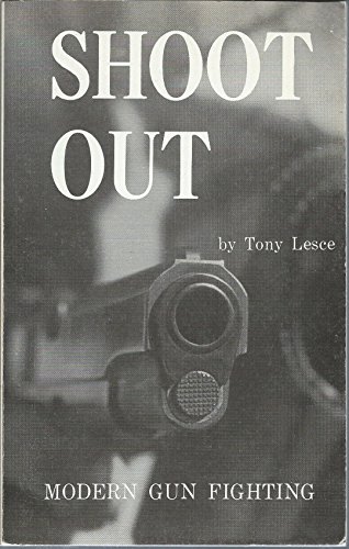 Stock image for Shoot Out: Modern Gunfighting (The Combat Bookshelf) for sale by Affordable Collectibles