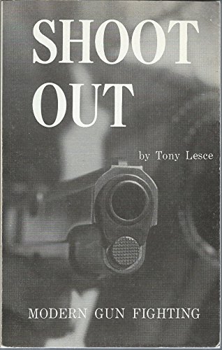 9780879474270: Shoot Out: Modern Gunfighting (The Combat Bookshelf)